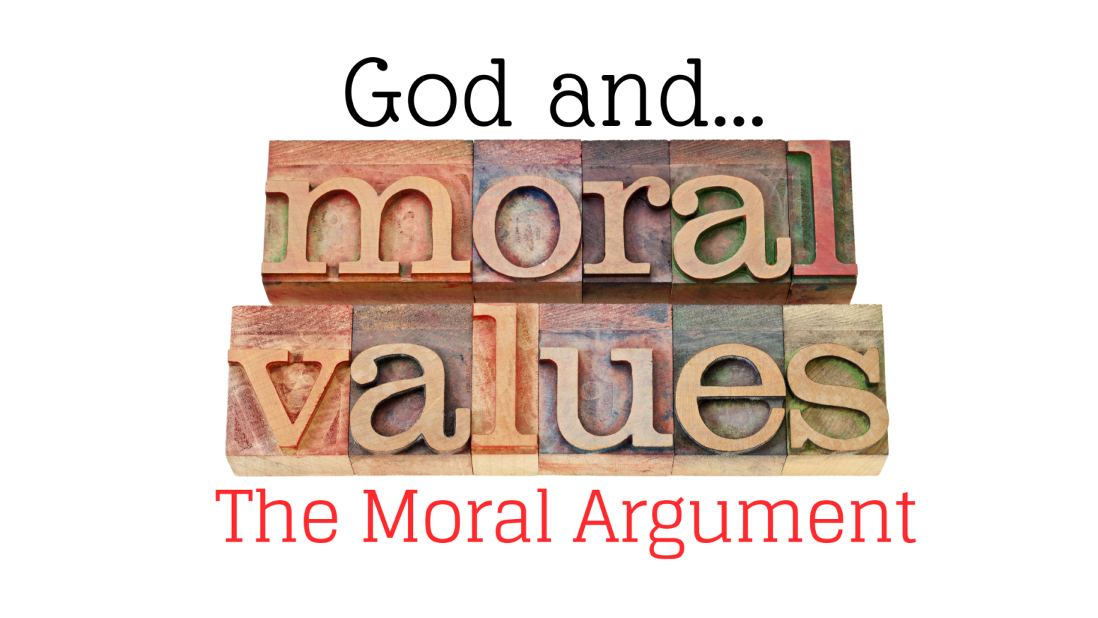 The Moral Argument Part 1 What Are Objective Moral Truths 